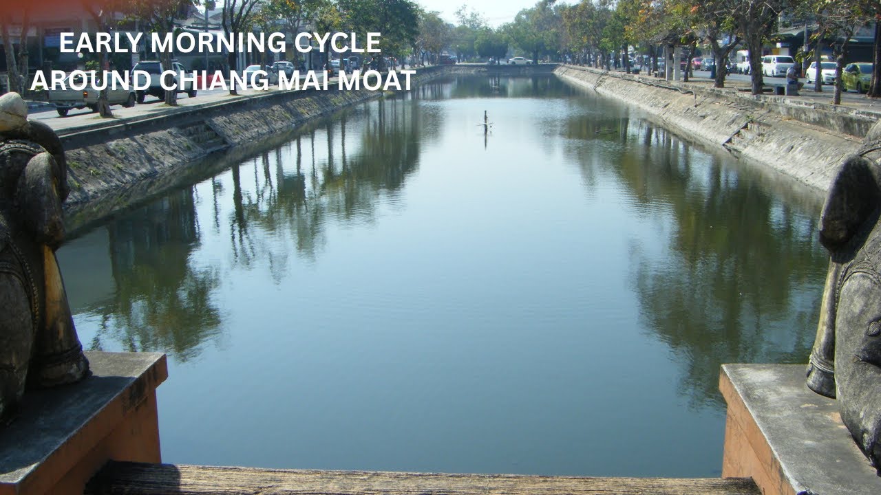 Why Cycle The Chiang Mai Moat Area At Dawn? - A Photo Journal