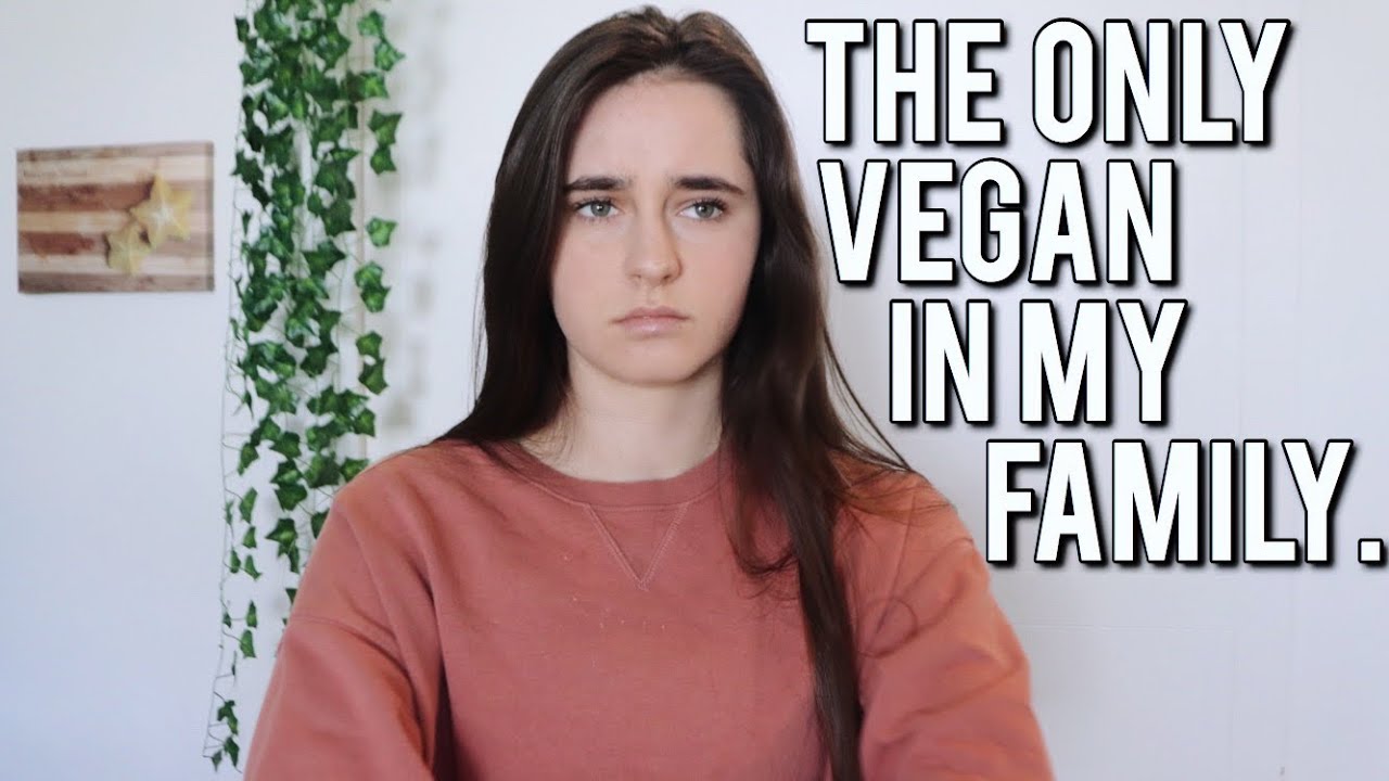 living vegan in a nonvegan family YouTube
