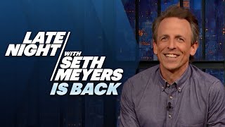 Late Night with Seth Meyers Is Back