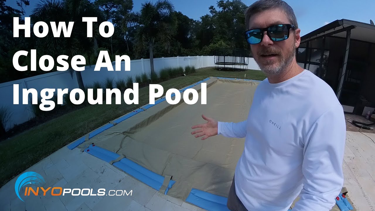 How To Close An Inground Pool YouTube
