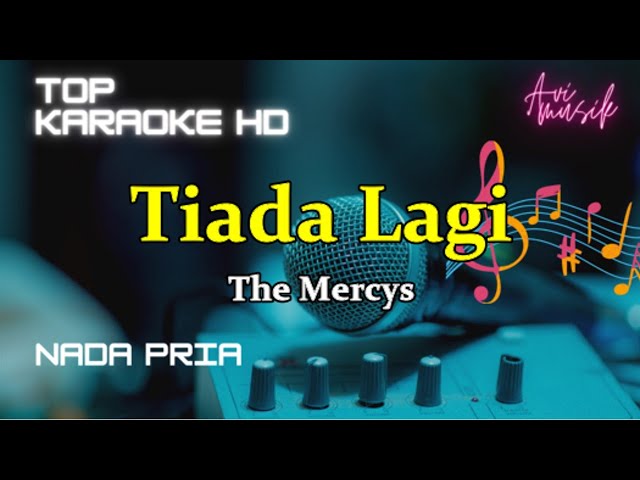 Tiada Lagi - The Mercy's/Nada Pria/Top karaoke HD Avimusik class=