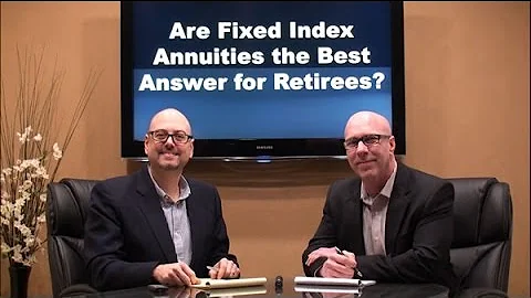 Are Fixed Index Annuities the Best Answer for Retirees?