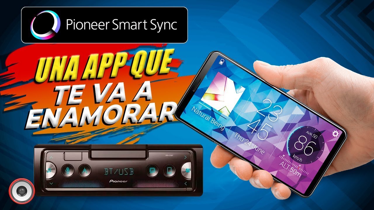 La fusión perfecta entre tu celular y tu autoestéreo | Pioneer Smart Sync