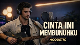 Cinta Ini Membunuhku – D’Masiv (Emotional Fingerstyle Acoustic Cover) 🎸 | Nostalgia 2000an