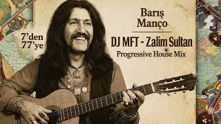 Barış Manço - Zalim Sultan (Progressive Tribal Mix) Türkçe Deep House - Türkçe Pop - Cover Remix