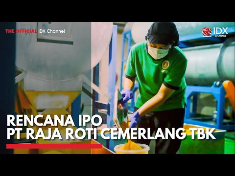 Rencana IPO PT Raja Roti Cemerlang TBK | IDX CHANNEL