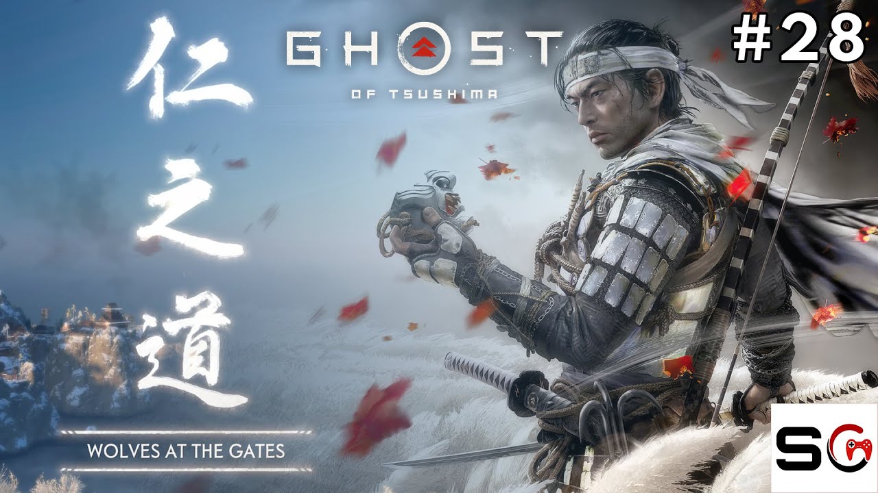 Wolves at The Gates | Part 28 | Ghost of Tsushima | Gameplay / Walkthrough | No Commentary