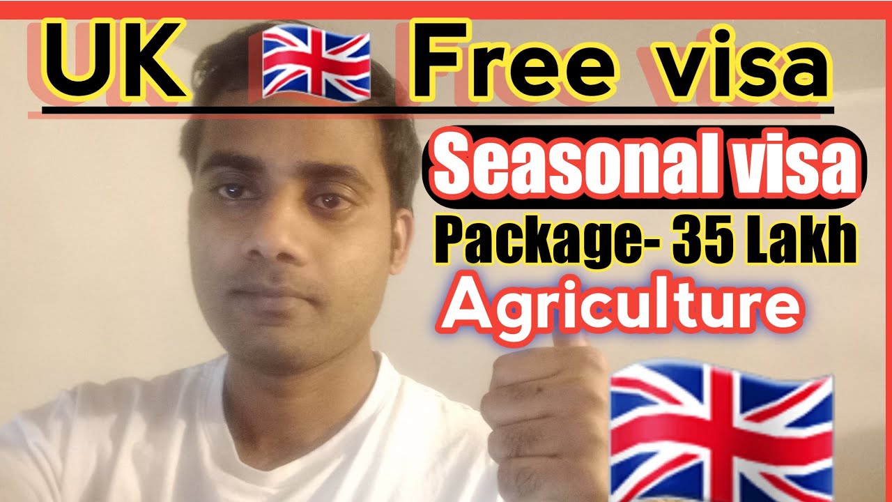 Free UK 🇬🇧 seasonal work permit/ process/ companies/ requirements YouTube