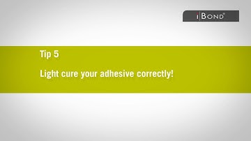 5 tips for successful bonding: Light curing - Tip 5 (EN)
