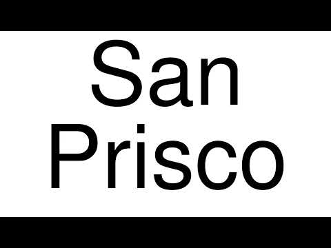 How to Pronounce San Prisco (Italy)