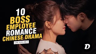 10 Chinese Drama Office Romance With Boss and Employee Romance