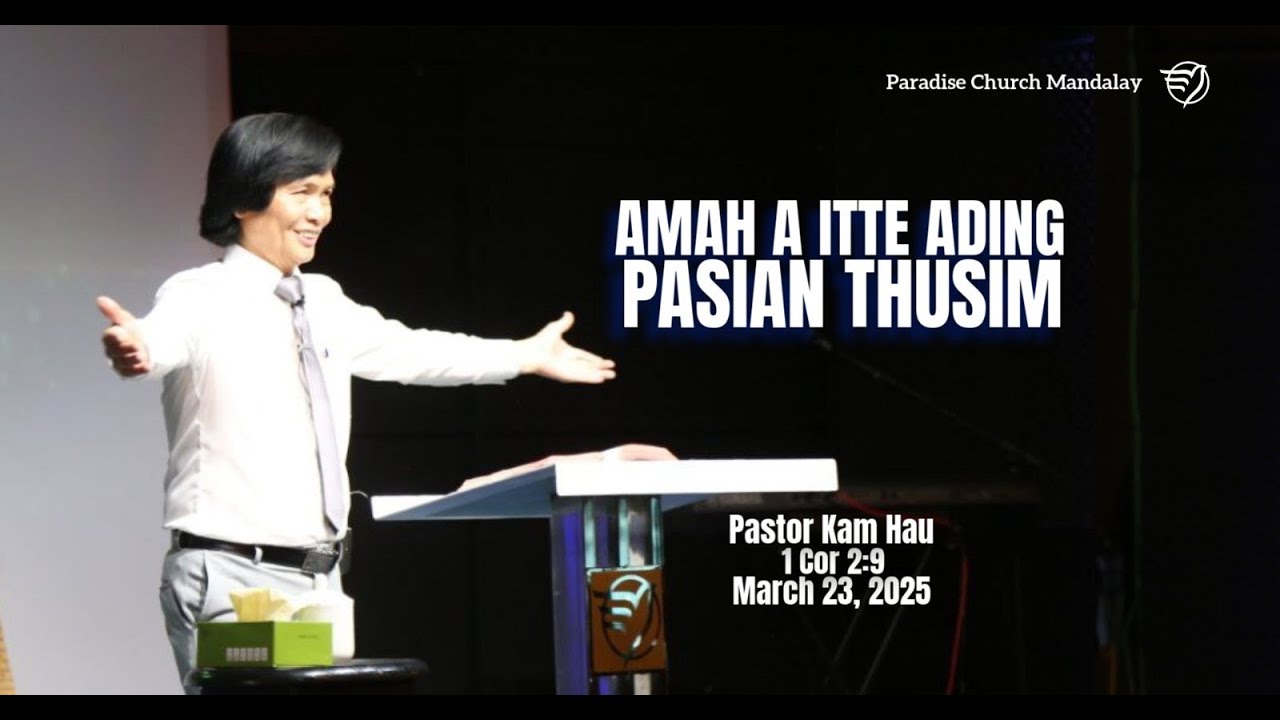 AMAH A ITTE ADING PASIAN THUSIM