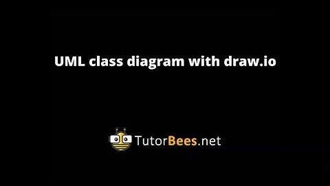 Tutorbees.net | UML class diagram with draw.io