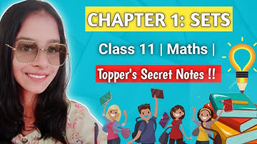 Class 11 Maths Chapter 1 Sets | Complete Notes + Quiz | CBSE/NCERT |