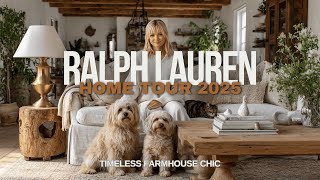 Ralph Lauren Home Tour 2025: Modern Farmhouse Chic, Cozy Style & Timeless Decor Ideas