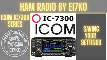 Icom IC-7300 – Save & Load Your Settings via SD Card