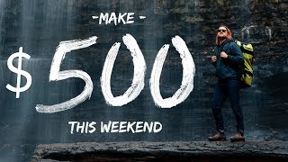 Make $500.00 this WEEKEND with PHOTOGRAPHY!