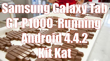Flashing Galaxy Tab GT P1000 to Android Kit Kat 4.4.2 CyanogenMod CM 11