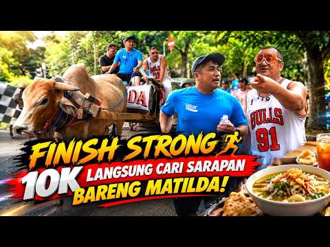 FINISH LARI 10K DI BANDUNG, LANJUT CARI SARAPAN BARENG MATILDA!
