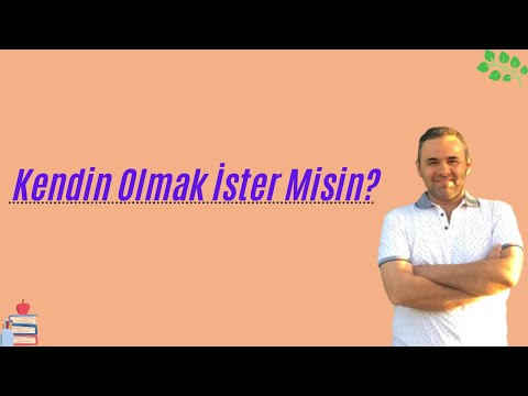 Video: Her Zaman Kendin Olmak Zorunda Mısın