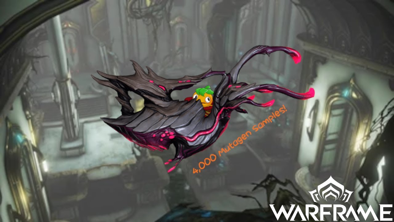 Warframe | 4,000 Mutagen Samples! Still! XD