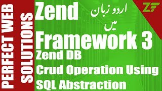 Part 09 Zend Framework 3 tutorial for beginners: CRUD using SQL Abstraction of Zend DB in Urdu 2017