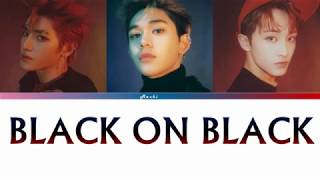 NCT 2018 (엔시티 2018) - 'Black on Black' Lyrics [Color Coded HAN