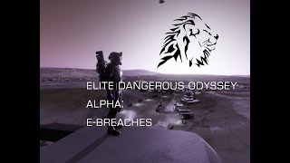 Elite Dangerous Odyssey: Alpha: E-Breaches