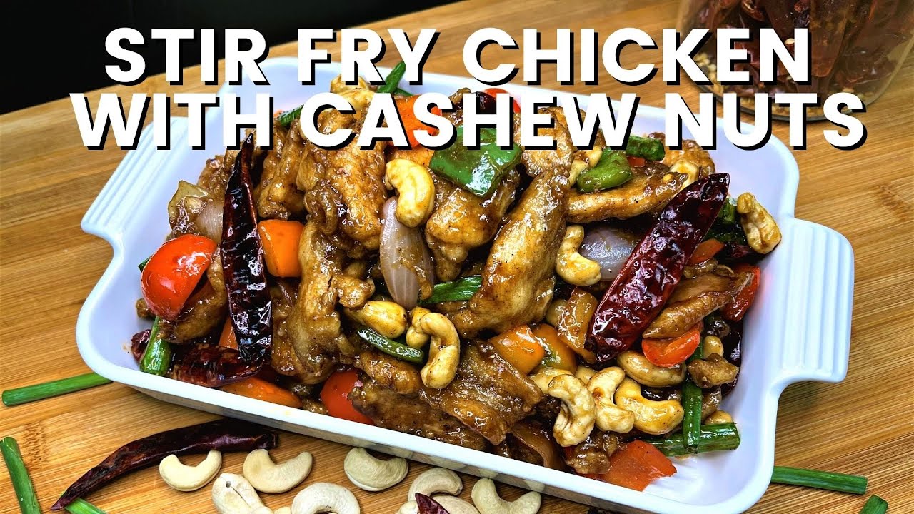 Stir Fry Chicken with Cashew Nuts Easy Stir Fry Chicken YouTube