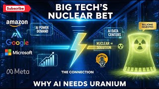Big Tech’s Nuclear Bet: Why AI Is Driving Uranium Demand