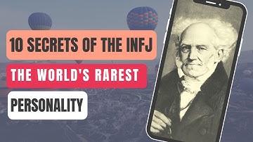10 Secrets of the INFJ, the Rarest Personality Type in the World