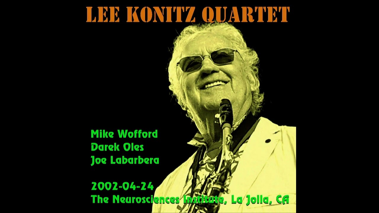Lee Konitz Quartet - 2002-04-24, The Neurosciences Institute, La Jolla, CA