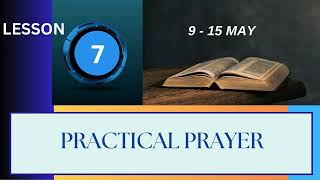 Lesson No.7 Sabbath School - Topic Growing in a Relationship With God Q2 2026