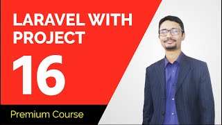 Laravel Tutorial Bangla | Controller Overview Part 16