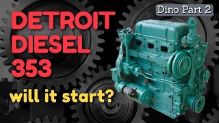 Trying to Start a Detroit Diesel 353 for the First Time [Dynahoe 160 Part 2]