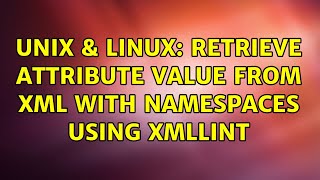 Unix & Linux: Retrieve attribute value from xml with namespaces using xmllint