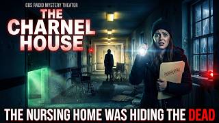 The Charnel House | CBS Radio Mystery | The Truth Behind Her Father's Death Was Terrifying