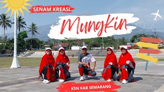 Senam Kreasi Mungkin | KSN Kab Semarang