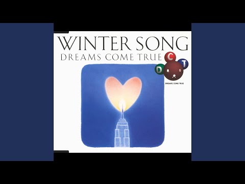 Dreams Come True - WINTER SONG (“雪のクリスマス” WORLDWIDE VERSION) - Winter Song - Yukino Christmas