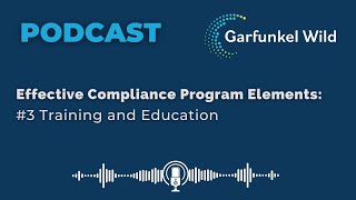 Effective Compliance Program Elements - #3 Training and Education
