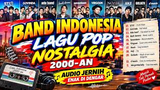 BAND INDONESIA LAGU POP NOSTALGIA 2000 AN