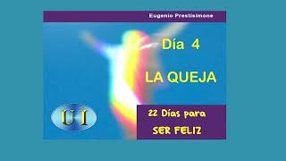 Día 4  /22 Ds. PARA SER FELIZ - Eugenio Prestisimone