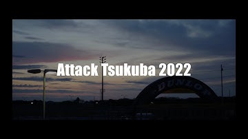 Attack Tsukuba 2022 Digest