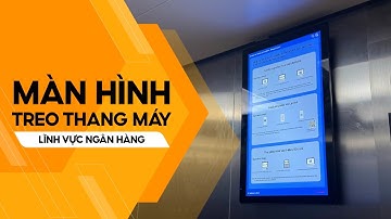 Tối Ưu Hiệu Quả Truyền Thông Ngân Hàng với Màn Hình Quảng Cáo Thang Máy | SmartRetail