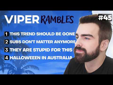 Viper Rambles #45