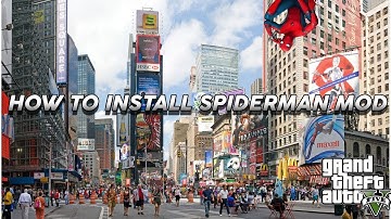 How to install Spiderman Mod For Grand theft auto 5!! "Tutorial Series"