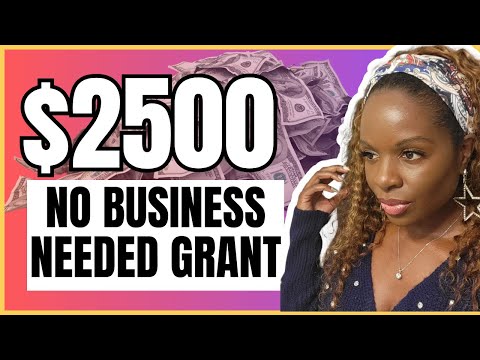$2500 Small Business Grant-FREE Money for New Businesses