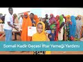 İftar Yemeği Yardımı: Kadir Gecesi'nde Somali'de Yüzler Güldü