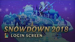 Snowdown 2018 | Login Screen - League of Legends