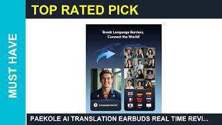 Paekole AI Translation Earbuds Real Time Review Is it Worth it